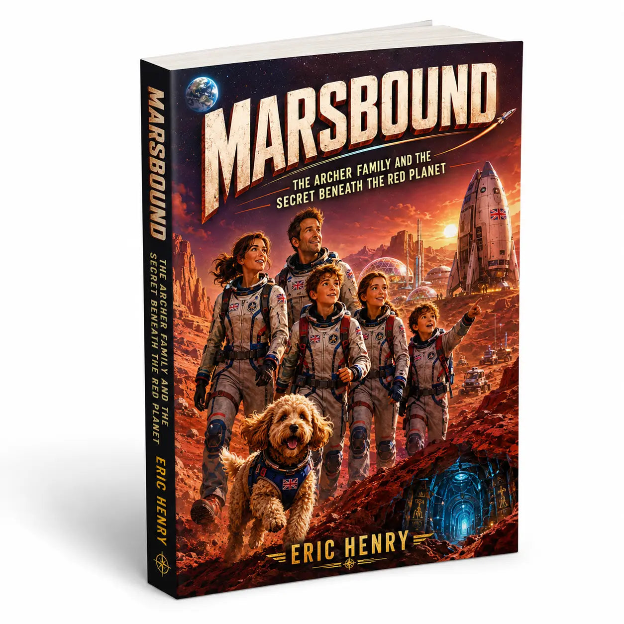 MARSBOUND - The Archer Family and the Secret Beneath the Red Planet (Paperback, Reading Age 8-12) Quesbo
