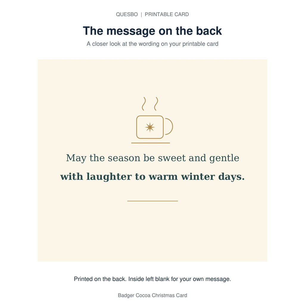 Printed message on the back of the PDF card: May the season be sweet and gentle with laughter to warm winter days. The inside is blank for your own handwritten message.