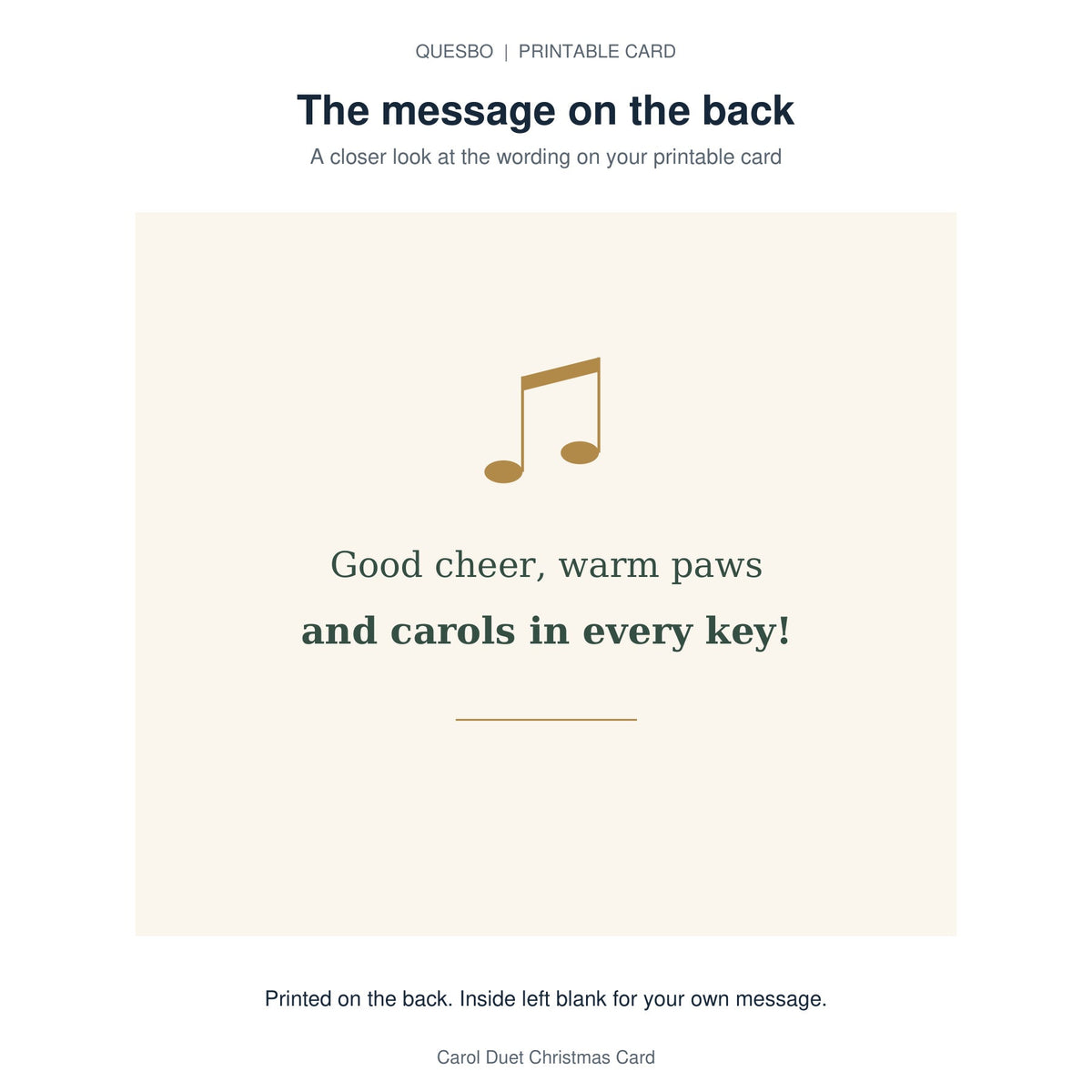 Printed message on the back of the PDF card: Good cheer, warm paws and carols in every key! The inside is blank for your own handwritten message.