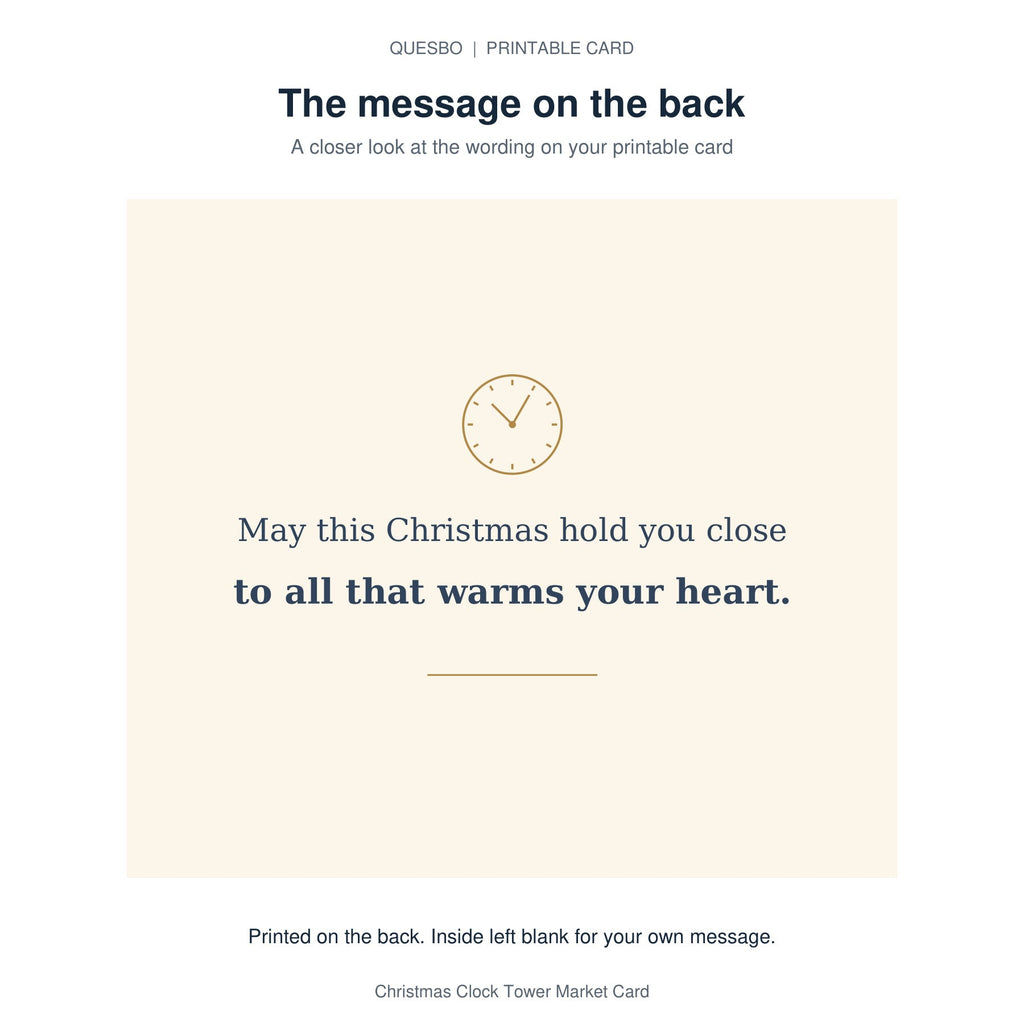 Printed message on the back of the PDF card: May this Christmas hold you close to all that warms your heart. The inside is blank for your own handwritten message.