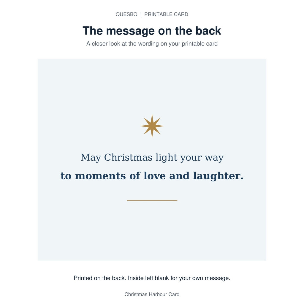 Printed message on the back of the PDF card: May Christmas light your way to moments of love and laughter. The inside is blank for your own handwritten message.