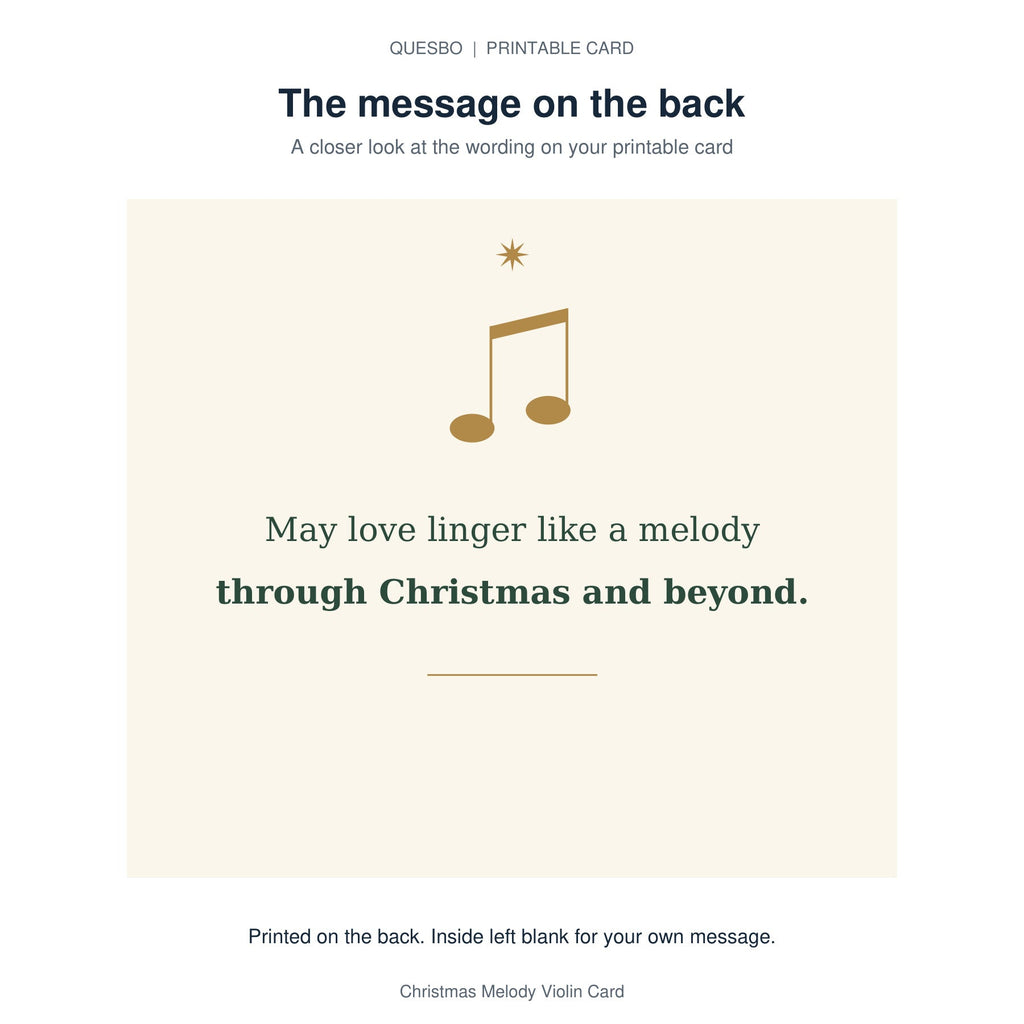 Printed message on the back of the PDF card: May love linger like a melody through Christmas and beyond. The inside is blank for your own handwritten message.