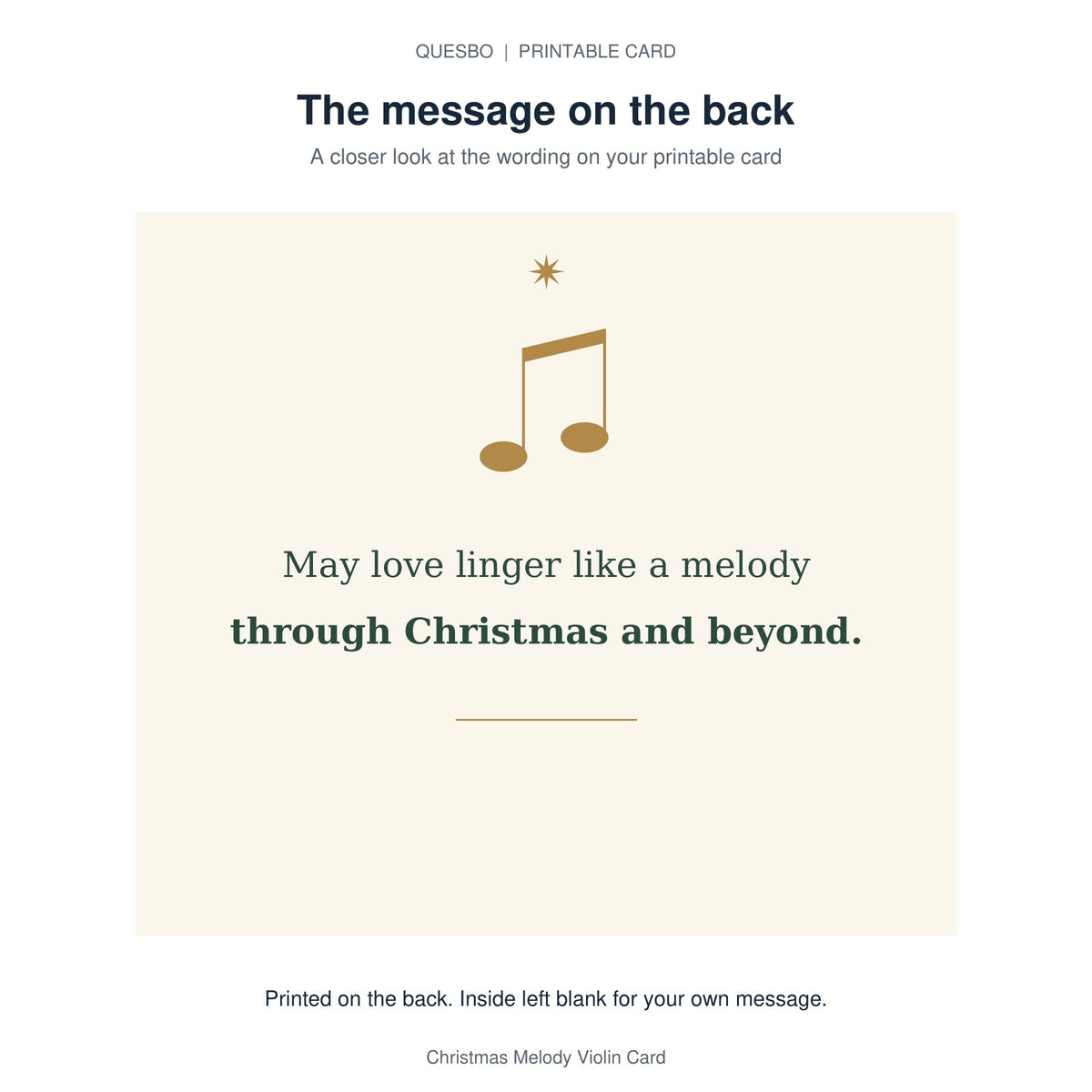 Printed message on the back of the PDF card: May love linger like a melody through Christmas and beyond. The inside is blank for your own handwritten message.