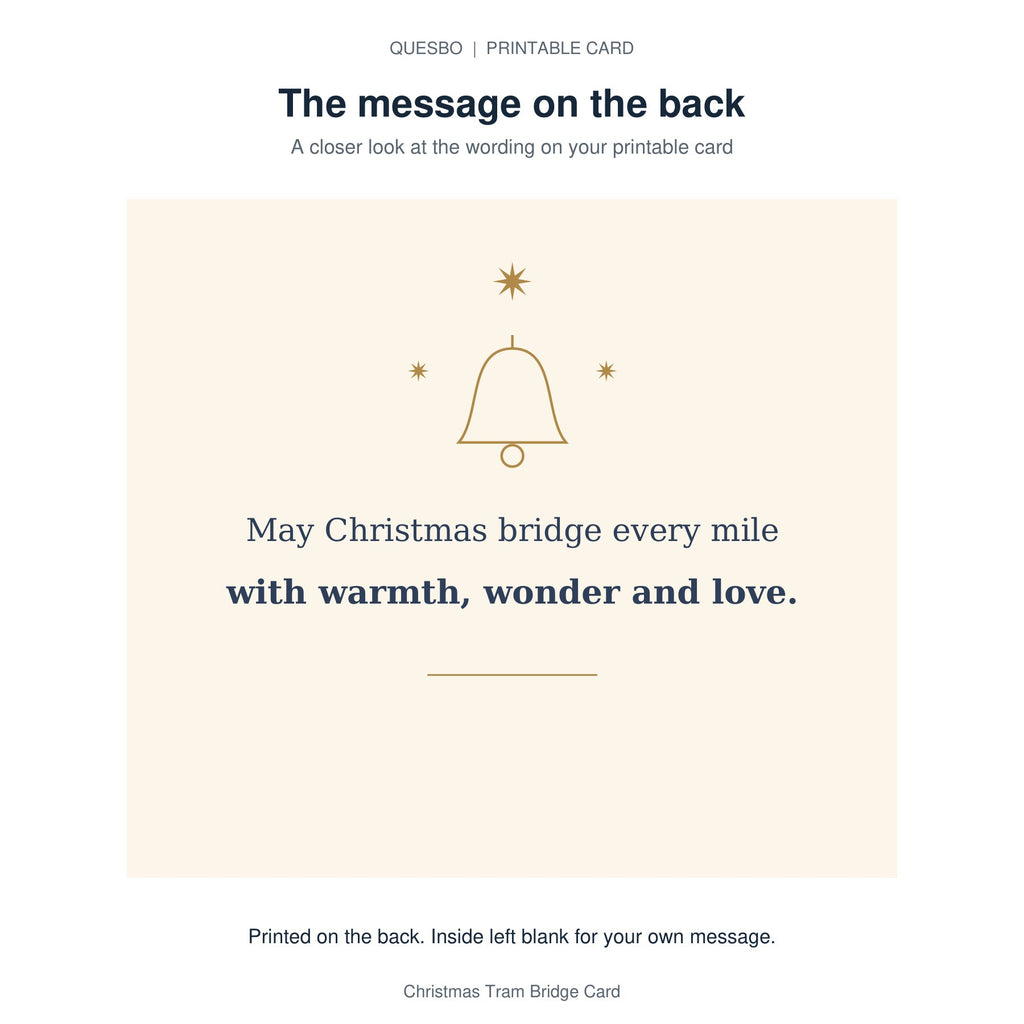 Printed message on the back of the PDF card: May Christmas bridge every mile with warmth, wonder and love. The inside is blank for your own handwritten message.