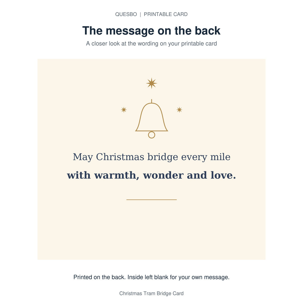 Printed message on the back of the PDF card: May Christmas bridge every mile with warmth, wonder and love. The inside is blank for your own handwritten message.
