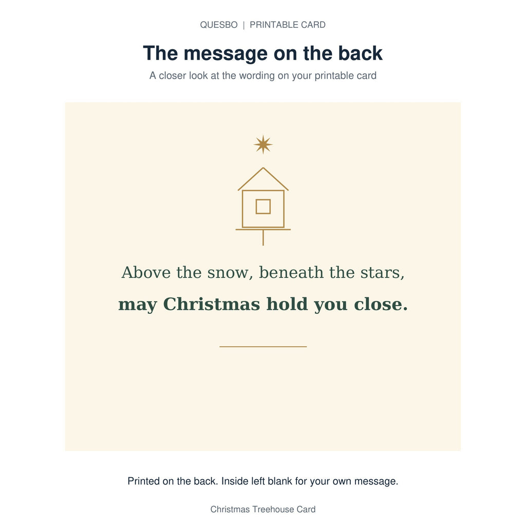 Printed message on the back of the PDF card: Above the snow, beneath the stars, may Christmas hold you close. The inside is blank for your own handwritten message.