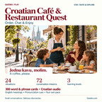 Croatian Café & Restaurant Quest cover: Order, Chat & Enjoy; 24 situations, 72 missions, three learning levels and Croatian audio.