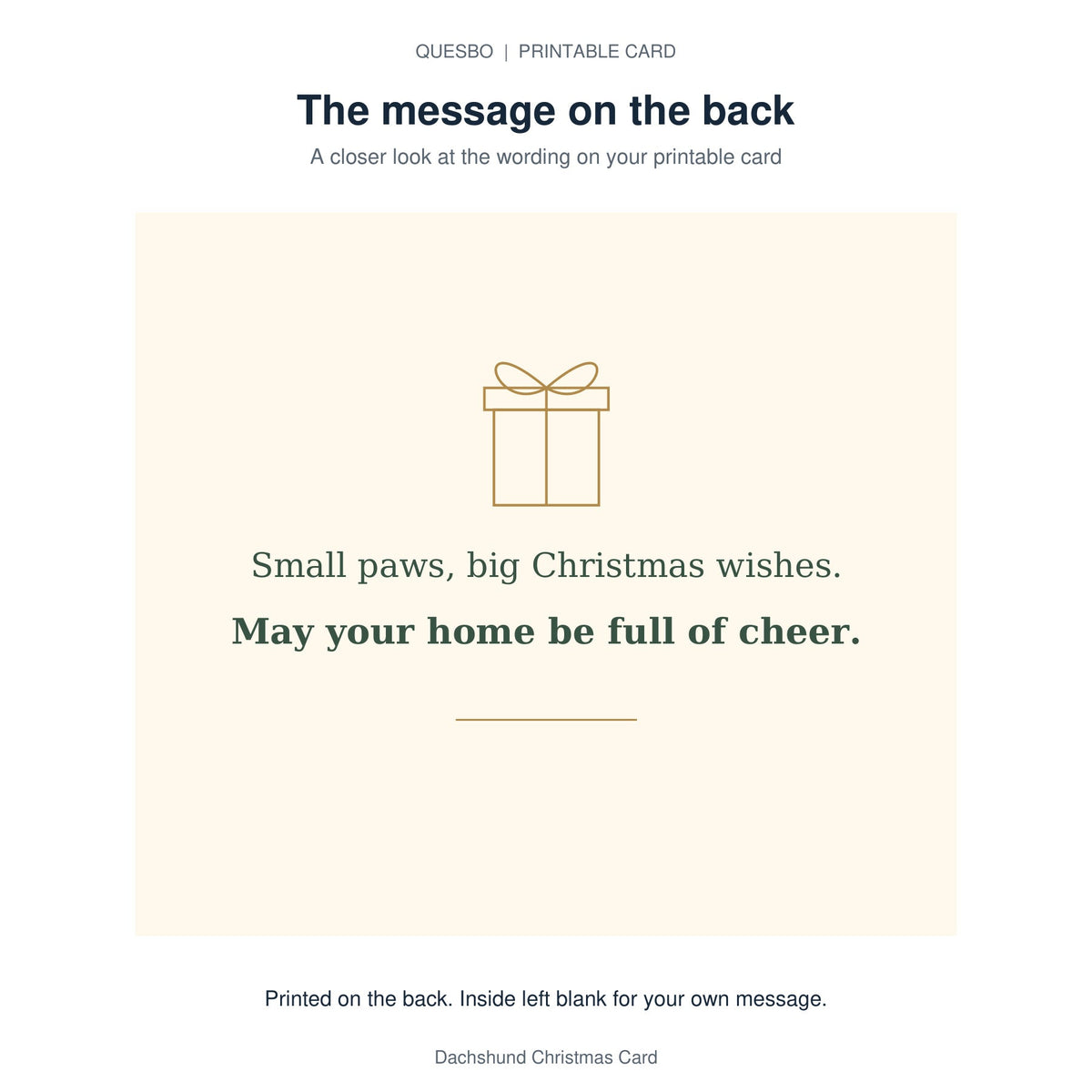 Printed message on the back of the PDF card: Small paws, big Christmas wishes. May your home be full of cheer. The inside is blank for your own handwritten message.