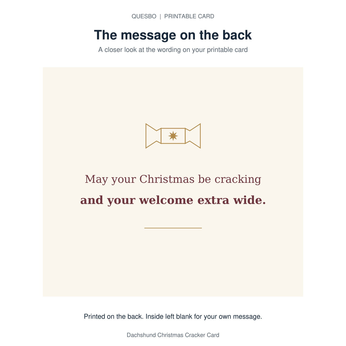 Printed message on the back of the PDF card: May your Christmas be cracking and your welcome extra wide. The inside is blank for your own handwritten message.