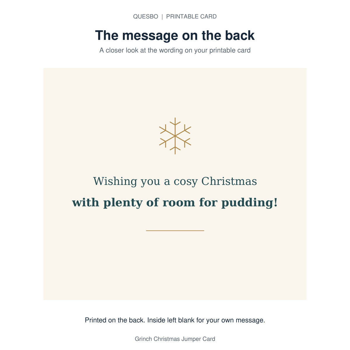 Printed message on the back of the PDF card: Wishing you a cosy Christmas with plenty of room for pudding! The inside is blank for your own handwritten message.