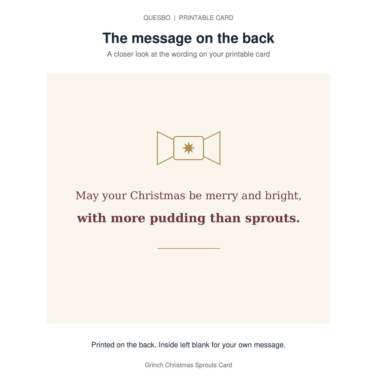 Printed message on the back of the PDF card: May your Christmas be merry and bright, with more pudding than sprouts. The inside is blank for your own handwritten message.