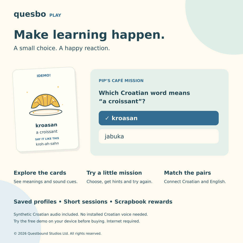 Explore Croatian with English meanings and pronunciation cues, then practise with missions and matching.