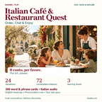 Italian Café & Restaurant Quest — Order, Chat & Enjoy. 24 situations, 72 conversation missions, 3 learning levels and 300 word and phrase cards with Italian audio.