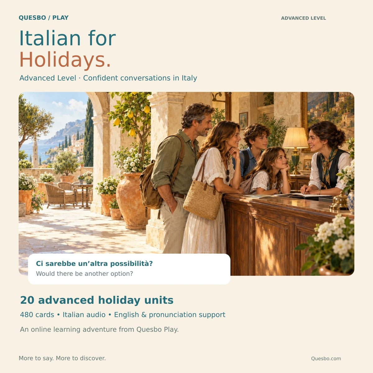 Italian for Holidays — Advanced Level: 20 illustrated units and 480 cards with Italian audio, English meanings and pronunciation cues.