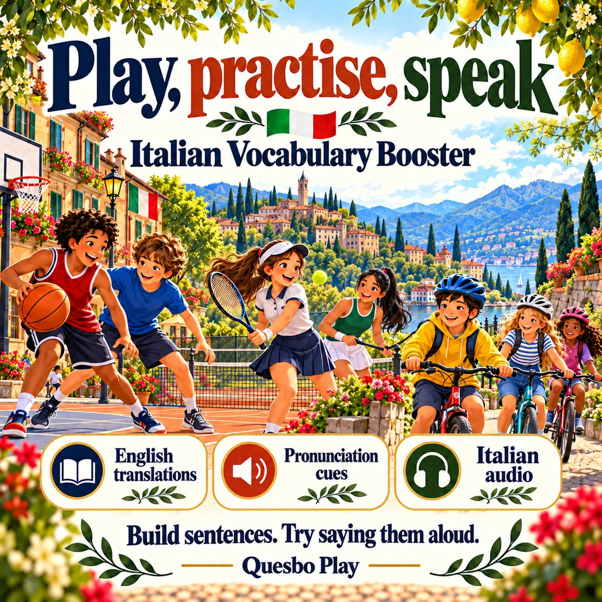 Italian Vocabulary Booster: English translations, pronunciation cues and Italian audio, with basketball, tennis and cycling.