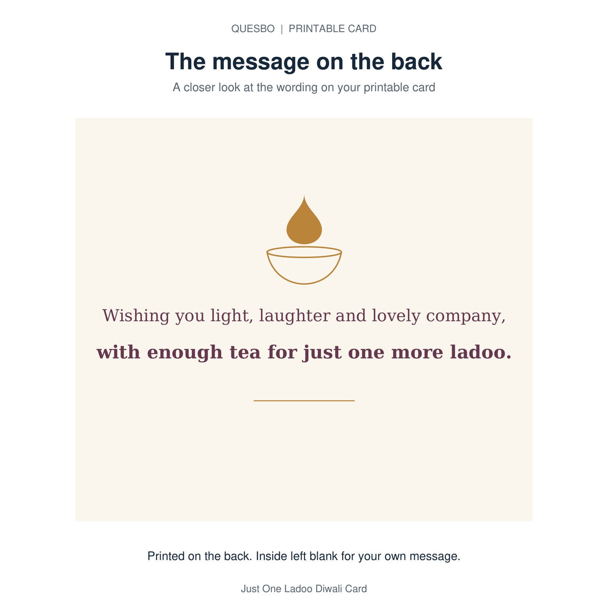 Printed message on the back of the PDF card: Wishing you light, laughter and lovely company, with enough tea for just one more ladoo. The inside is blank for your own handwritten message.