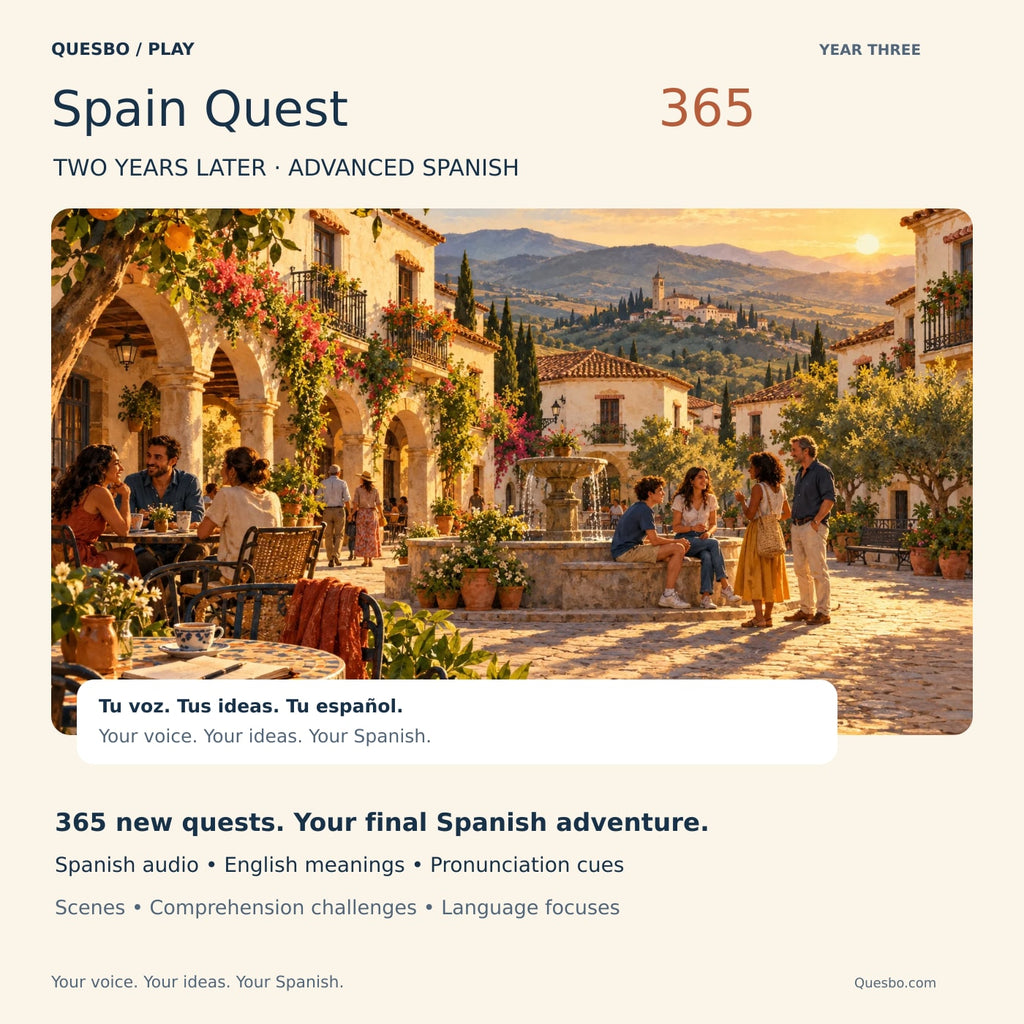 Spain Quest 365 — Two Years Later: advanced Spanish course