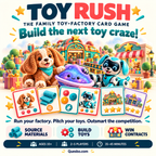 TOY RUSH illustrated game overview with toy animals and cards, showing sourcing materials, building toys and winning contracts.