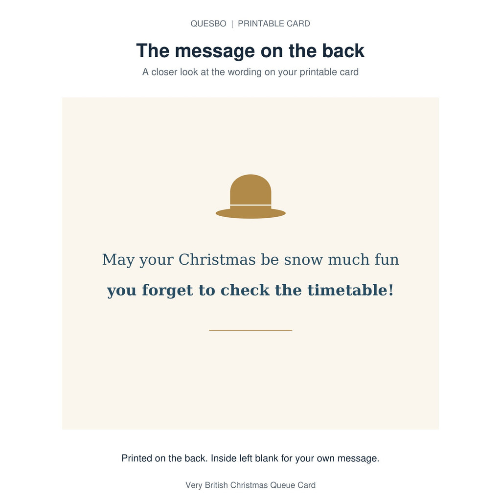 Printed message on the back of the PDF card: May your Christmas be snow much fun you forget to check the timetable! The inside is blank for your own handwritten message.