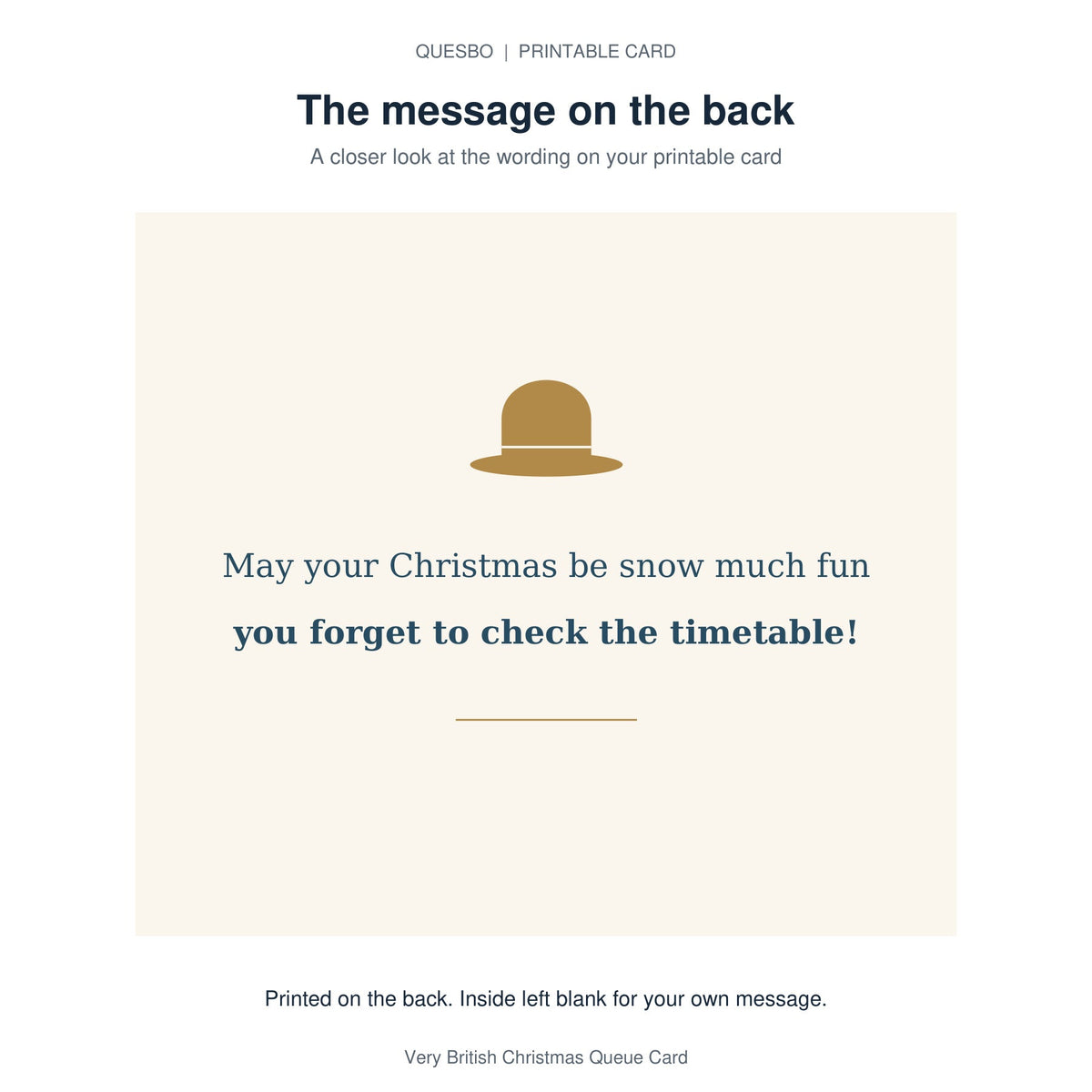 Printed message on the back of the PDF card: May your Christmas be snow much fun you forget to check the timetable! The inside is blank for your own handwritten message.